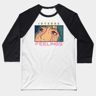 Intense Feelings Baseball T-Shirt